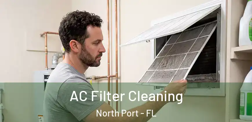 AC Filter Cleaning North Port - FL