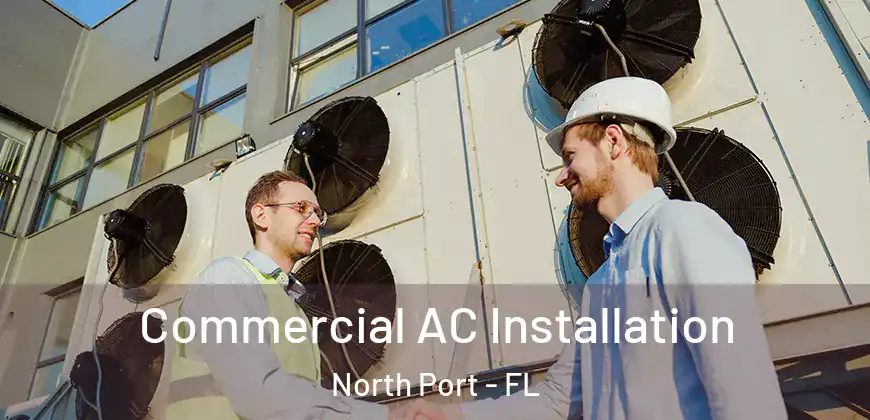 Commercial AC Installation North Port - FL