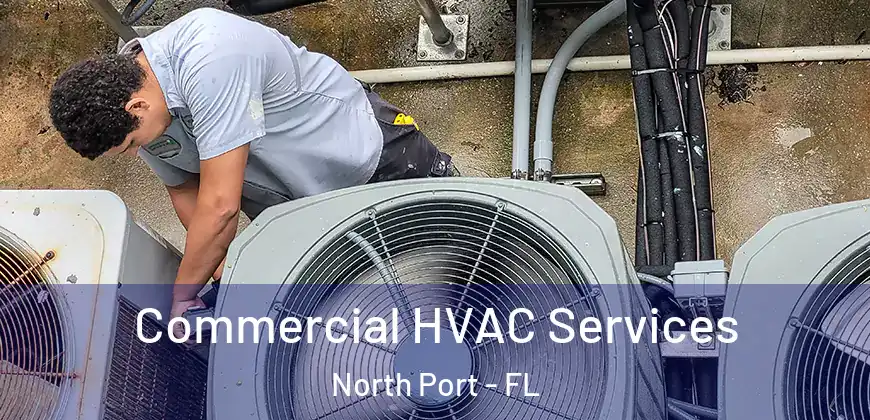 Commercial HVAC Services North Port - FL