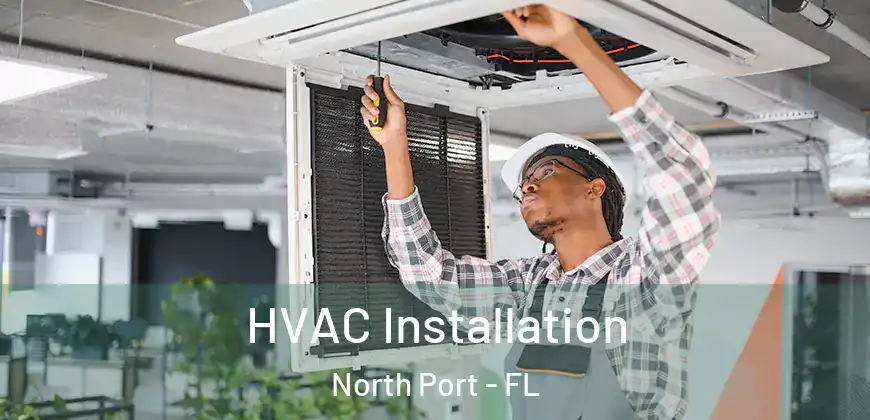 HVAC Installation North Port - FL