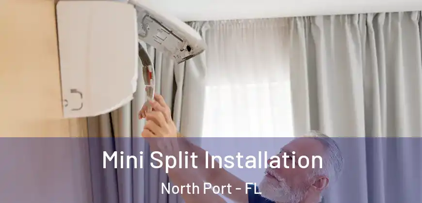 Mini Split Installation North Port - FL